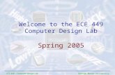 George Mason University ECE 449 – Computer Design Lab Welcome to the ECE 449 Computer Design Lab Spring 2005.