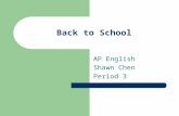 Back to School AP English Shawn Chen Period 3. AP English Literature The College Board – Gaston Caperton—gone but not forgotten – David Coleman—new president.