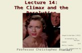 1 Lecture 14: The Climax and the Resolution Professor Christopher Bradley Singin’ in the Rain (1952) Screenplay by Adolph Green and Betty Comden Suggested.