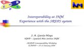 Interoperability at INM Experience with the SREPS system J. A. García-Moya NWP – Spanish Met Service INM SRNWP Interoperability Workshop ECMWF – 14-15.