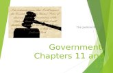 Government, Chapters 11 and 12 The Judicial Branch.
