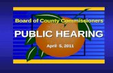 Board of County Commissioners PUBLIC HEARING April 5, 2011.