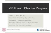 Williams’ Flexion Program James F. Wyss MD, PT Assistant Attending Physiatrist Associate Fellowship Director Director of Education – Physiatry Dept. Hospital.