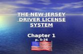 THE NEW JERSEY DRIVER LICENSE SYSTEM Chapter 1 p. 5-26.