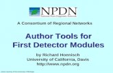 A Consortium of Regional Networks Author Tools for First Detector Modules Author Tools for First Detector Modules by Richard Hoenisch University of California,