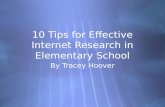 10 Tips for Effective Internet Research in Elementary School By Tracey Hoover.