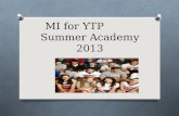 MI for YTP Summer Academy 2013. Rosalie Dan Heather.