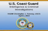 U.S. Coast Guard Intelligence & Criminal Investigations RADM Christopher J. Tomney, USCG April 2, 2014 UNCLASSIFIED 1 11/18/2015UNCLASSIFIED.