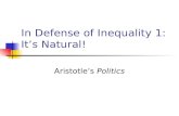 In Defense of Inequality 1: It’s Natural! Aristotle’s Politics.