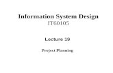 Information System Design IT60105 Lecture 19 Project Planning.