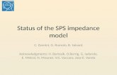 Status of the SPS impedance model C. Zannini, G. Rumolo, B. Salvant Acknowledgments: H. Bartosik, O.Berrig, G. Iadarola, E. Métral, N. Mounet, V.G. Vaccaro,