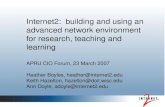 Internet2: building and using an advanced network environment for research, teaching and learning APRU CIO Forum, 23 March 2007 Heather Boyles, heather@internet2.edu.