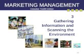 3-1 MARKETING MANAGEMENT Canadian Twelfth Edition 3 Gathering Information and Scanning the Environment.