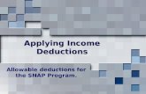 Applying Income Deductions Allowable deductions for the SNAP Program.