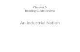 Chapter 5 Reading Guide Review An Industrial Nation.