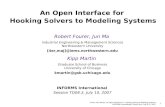 Fourer, Ma, Martin, An Open Interface for Hooking Solvers to Modeling Systems INFORMS International, Puerto Rico, July 8-11, 2007 1 INFORMS International.