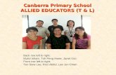 Canberra Primary School ALLIED EDUCATORS (T & L) Back row left to right: Muhd Isham, Toh Peng Hwee, Janet Voo Front row left to right: Teo Siew Lee, Rozi.