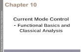 Current Mode Control - Functional Basics and Classical Analysis Fundamentals of PWM Dc-to-Dc Power Power Conversion.