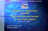 Santa Ana Regional Water Quality Control Board Update on Maximum Benefit And Perchlorate Issues In the Chino Basin Gerard J. Thibeault, P.E. Executive.