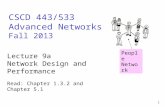 1 CSCD 443/533 Advanced Networks Fall 2013 Lecture 9a Network Design and Performance Read: Chapter 1.3.2 and Chapter 5.1 People Network.