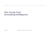 Lecture 2CSE 140 - Intro to Cognitive Science1 The Turing Test: Simulating Intelligence.