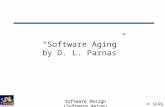 © SERG Software Design (Software Aging) “Software Aging” by D. L. Parnas.