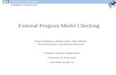 External Program Model Checking Stefan Edelkamp, Shahid Jabar, Dino Midzic, Daniel Rikowski and Damian Sulewski Computer Science Department University.