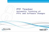 1 PTF Tracker Automatic Tracking of PTFs and Software Changes.