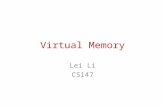 Virtual Memory Lei Li CS147. What’s Virtual Memory? Virtual memory is a combination of RAM (physical system memory) and reserved hard disk space. The.