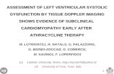 1 ASSESSMENT OF LEFT VENTRICULAR SYSTOLIC DYSFUNCTION BY TISSUE DOPPLER IMAGING SHOWS EVIDENCE OF SUBCLINICAL CARDIOMYOPATHY EARLY AFTER ATHRACYCLINE THERAPY.
