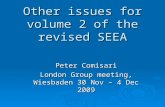 Other issues for volume 2 of the revised SEEA Peter Comisari London Group meeting, Wiesbaden 30 Nov – 4 Dec 2009.