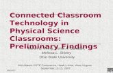 09/15/07 Connected Classroom Technology in Physical Science Classrooms: Preliminary Findings Karen E. Irving, Vehbi A. Sanalan, Melissa L. Shirley Ohio.