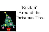 Rockin' Around the Christmas Tree. Rocking around the Christmas tree at. the Christmas. party hop.