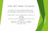 JCSDA 2015 Summer Colloquium A Study of Land Surface Emissivity for Microwave Precipitation Retrieval Yaoyao Zheng, School of Meteorology, University of.