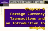 Chapter 9 Foreign Currency Transactions and an Introduction to Hedging.