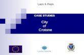 CASE STUDIES CASE STUDIES City City of of Crotone Crotone Laps & Raps Laps & Raps.