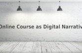 Online Course as Digital Narrative. Rick L’Ecuyer Coordinator of Instructional Design University of North Florida Jacksonville, FL r.lecuyer@unf.edu unf.edu/cirt.
