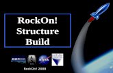 RockOn! 2008 1 RockOn! Structure Build RockOn! 2008.