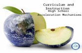 High School Acceleration Mechanisms Curriculum and Instruction.