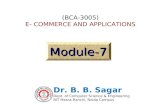 (BCA-3005) E- COMMERCE AND APPLICATIONS Module-7 Dr. B. B. Sagar Dept. of Computer Science & Engineering BIT Mesra-Ranchi, Noida Campus.