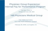 Physician Group Experience: Internal Pay for Performance Program THE THIRD NATIONAL PAY FOR PERFORMANCE SUMMIT February 28, 2008, Los Angeles, CA Ann Woo,