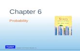 Copyright © 2010 Pearson Education, Inc. Chapter 6 Probability.