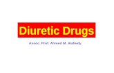 Diuretic Drugs Assoc. Prof. Ahmed M. Alafeefy Diuretics exert their effect directly on the kidneys. Most of them lead to electrolyte excretion and consequently.