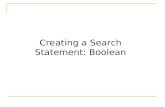 Creating a Search Statement: Boolean. Information Overload Finding reliable information Library Databases Researching a topic.