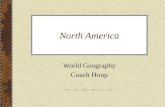 North America World Geography Coach Houp. Nations United States of America –Capital: Washington, D.C. Canada –Capital: Ottawa Greenland (Part of Denmark)