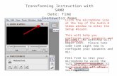 Transforming Instruction with SAMR Date: Time Instructor Name Click the microphone icon at the top of the Audio & Video window to enter the Setup Wizard.