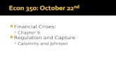 Financial Crises:  Chapter 9  Regulation and Capture  Calomiris and Johnson.