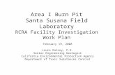 Area I Burn Pit Santa Susana Field Laboratory RCRA Facility Investigation Work Plan February 19, 2008 Laura Rainey, P.G. Senior Engineering Geologist California.