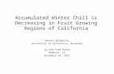 Accumulated Winter Chill is Decreasing in Fruit Growing Regions of California Dennis Baldocchi University of California, Berkeley Ag and Food Board Modesto,