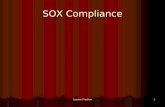 Sameer Pradhan 1 SOX Compliance. Sameer Pradhan 2 Internal Audit CARO RequirementCARO Requirement As per Sarbanes Oxley Act, 2002As per Sarbanes Oxley.